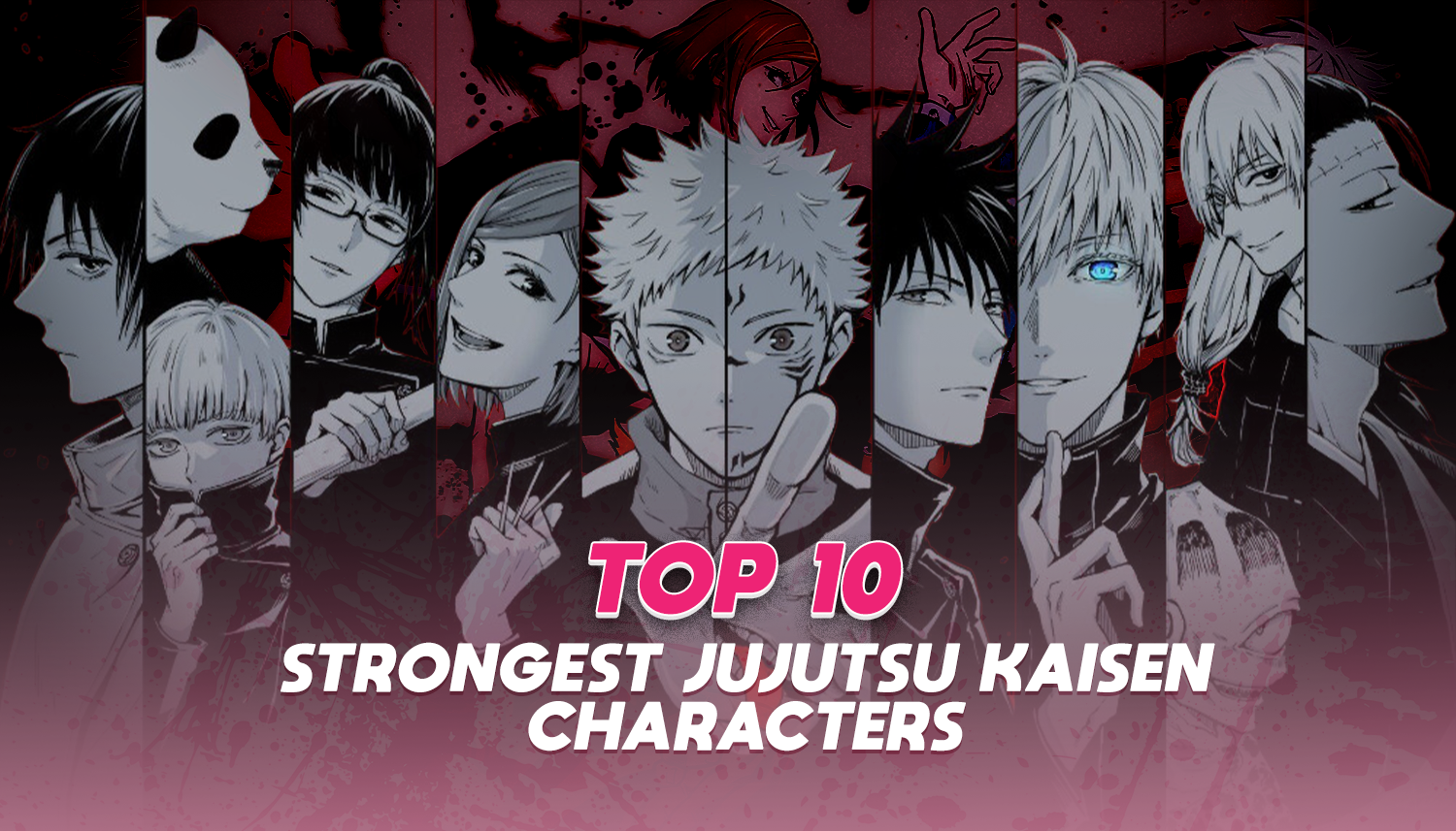 Top 15 Strongest Characters in Jujutsu Kaisen Ranked