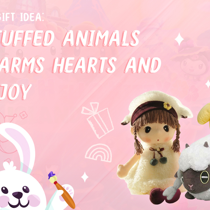 Why Stuffed Animals Gift Warms Hearts and Bring Joy